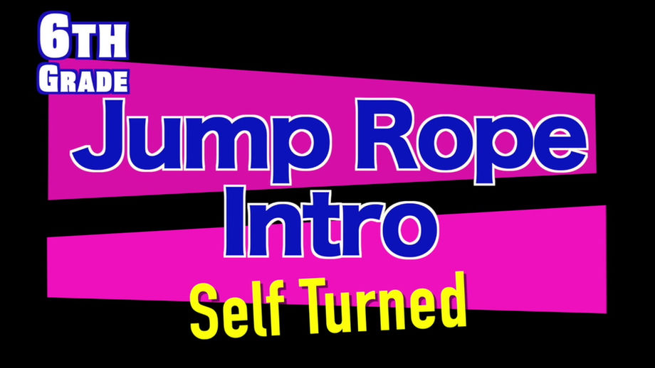 6th Grade Jump Rope Self Turned